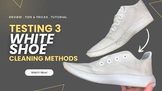 Testing Methods on How To Clean White Sneakers  | Which cleaning technique will win?