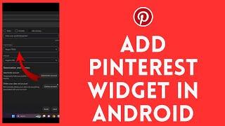 How to Add Pinterest Widget in Android (2024) | Set Up a Pinterest Widget on Android