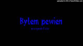 marqmdrfckr - bylem pewien