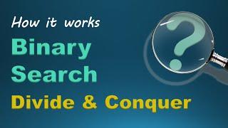 Binary Search - Divide and Conquer