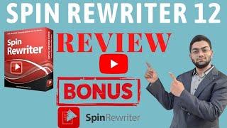 Spin Rewriter 12 Review - ️Don't Get It️ Without My  Custom Bonuses