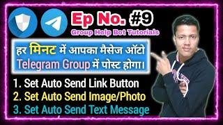  Ep 9 || How To Send Automatic Message In Telegram Group ? || Set Auto Message In Telegram Group