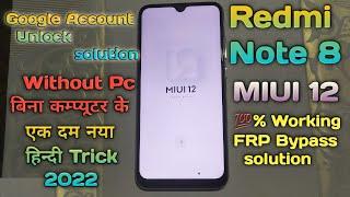 Xiaomi Redmi Note 8 । MIUI 12 । FRP BYPASS । Google Account unlock/ Solution Without Pc New Trick