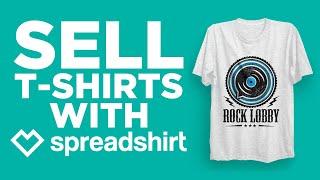 How to Sell t-Shirts Online with Spreadshirt 2023 (t-Shirt Business)