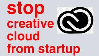how to stop creative cloud from startup I disable adobe cloud services I block adobe creative cloud