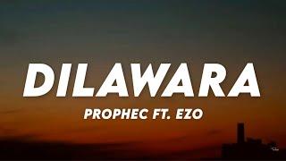 Dilawara - The PropheC ft. Ezo (Lyrics)  Lyrics Cloud