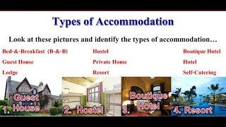 Classification of Accommodation  industry  l Types of Accommodation l  Types of Hotel Types of Lodge