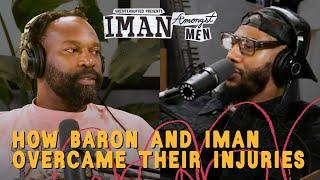 Baron Davis & Iman Shumpert Discuss the Psychology of Injuries | IMAN AMONGST MEN