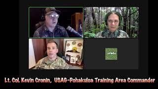 Pohakuloa Training Area Commander Interview, Maunaloa Eruption 2022