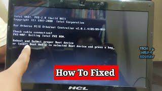 [FIXED] “Reboot and Select Proper Boot Device” Error for Windows 10, 7, 11 Or HCL Laptop