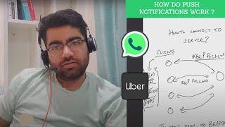 HOW DO PUSH NOTIFICATIONS WORK ? | WHATSAPP CHAT NOTIFICATIONS | SYSTEM DESIGN | DISTRIBUED SYSTEMS