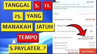 Kapan Tanggal Jatuh Tempo Shopee Paylater?