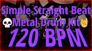 120 BPM - Simple Straight Beat - Metal Drum Kit - NO FILLS 30+ min  4/4 #DrumBeat - #DrumTrack -