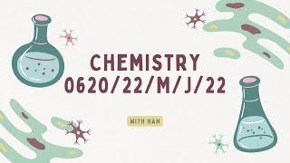 FULL DISCUSSION - IGCSE Chemistry Paper 2 - 0620/22/M/J/22 (SOLVED)