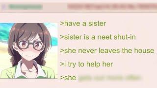 Anon supports his Neet shut-in Sister | 4Chan Greentext Stories