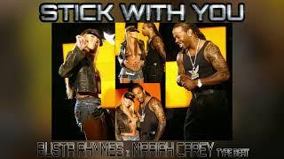 Busta Rhymes x Mariah Carey Type Beat - Stick With You