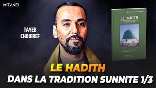 Tayeb Chouiref : le hadith dans la tradition sunnite 1/3