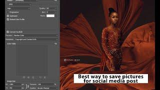 Best way to Export and save high quality image for social media 2022