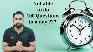 Difficulty in solving 100 question each day? discussion by IES Naveen Yadav