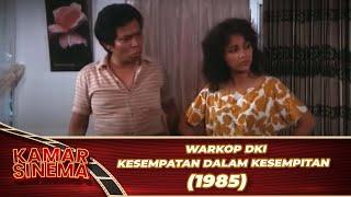 WARKOP DKI   KESEMPATAN DALAM KESEMPITAN 1985 FULL MOVIE HD