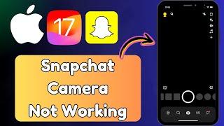 How to Fix Snapchat Camera Not Working in iPhone | Snapchat Back Camera Not Working in iPhone | 2024