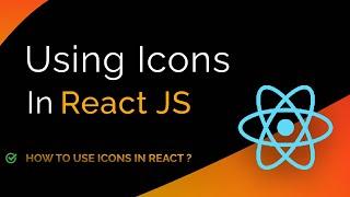How To Add / Use  Icons In React Js | React Js