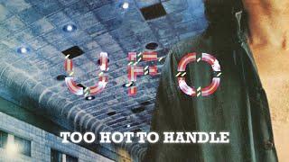 UFO - Too Hot to Handle (Official Lyric Video)