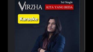 Kita yang Beda - Virzha (Karaoke Original)