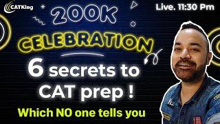 CAT 2022 - 6 Secrets of CAT Preparation | CAT exam Schedule | CAT Strategy ! 200 K Celebration