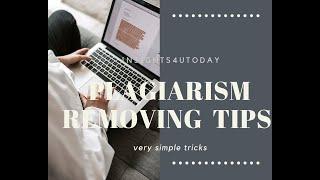 How to avoid plagiarism / Plagiarism removing tips & tricks