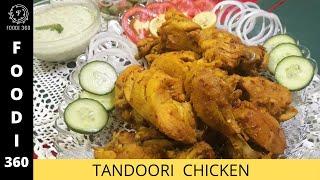 Tandoori Chicken Recipe - Tandoori Chicken Restaurant style without oven - FOODI 360