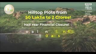 Financial Half Year Closure Offers on Plots on Srisailam Highway | Hilltop Plots | Hyderabad