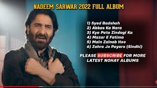 Nadeem Sarwar | 1443/2021 Full Album | Nadeem Sarwar Nohay 2021 | Nadeem Sarwar Noha Album