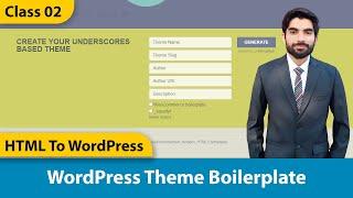 WordPress Theme Boilerplate | WordPress Theme Development | HTML To WordPress | Urdu / Hindi