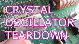 Crystal Oscillator Teardown