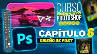 Curso COMPLETO PHOTOSHOP de Cero a EXPERTO | GRATIS | CAPÍTULO 6 | Diseño de Post para Instagram 