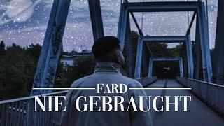 Fard - "NIE GEBRAUCHT" (Official Video) prod. Sias