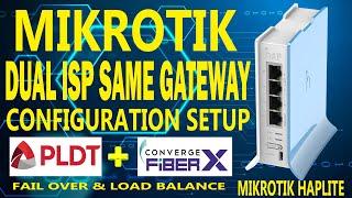 Mikrotik Dual ISP Same Gateway Configuration Tutorials ( Tagalog )