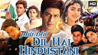 Phir Bhi Dil Hai Hindustani Full Movie | Shah Rukh Khan | Juhi Chawla | Paresh Rawal | Review & Fact