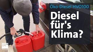 HVO100: Macht der Biosprit den Diesel sauber? | Abendschau | BR24