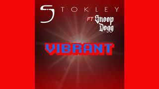 Stokley - Vibrant Ft. Snoop Dogg [Official Audio] |G46 RAP/HIP HOP