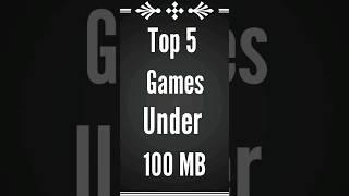 Top 5 games under 100 MB#offline Android Games#shorts