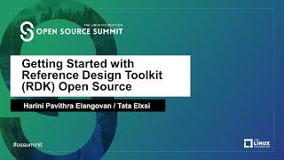 Getting Started with Reference Design Toolkit (RDK) Open Source - Harini Pavithra Elangovan