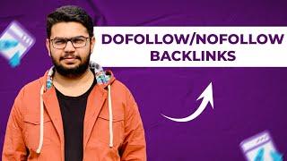 Dofollow / Nofollow Backlinks in Guest Posting | Guest Post Course | Ahmad Sweetu