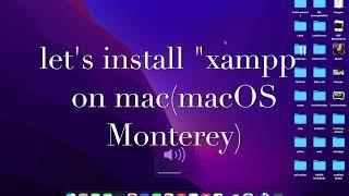 Install Xampp on mac macOS Monterey