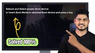 [Solved] Reboot and Select Proper Boot Device Error or Insert Boot Media in Selected Boot Device