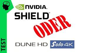 Heimkino UHD Umbau Folge 4: Mediaplayer Dune gegen Nvidia Shield