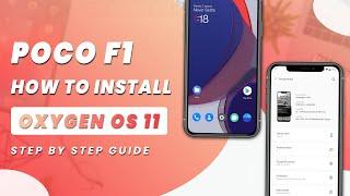 POCO F1 Oxygen OS Latest Oneplus 8 Based Android 11 Port | How to Install Step By Step Guide | 2021