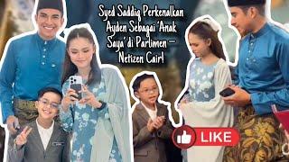 Syed Saddiq Perkenalkan Ayden Sebagai ‘Anak Saya’ di Parlimen – Netizen Cair!