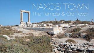 Naxos Town the Temple and the Old Town-a two minute tour